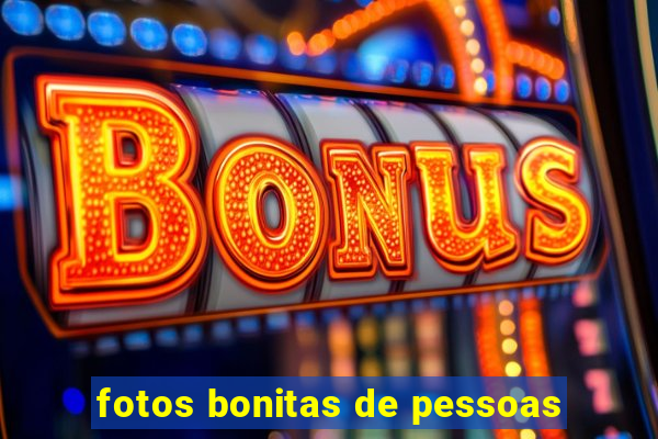 fotos bonitas de pessoas